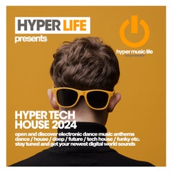 Hyper Tech House 2024