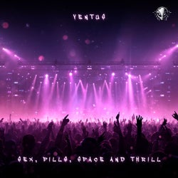 Sex, Pills, Space and Thrill