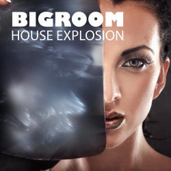 Bigroom House Explosion