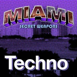 Miami Secret Weapons: Techno