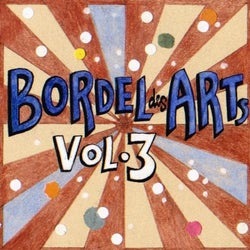 Bar 25 Music Presents: Bordel Des Arts, Vol. 3