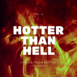 Hotter Than Hell (The Big Room Edition), Vol. 4