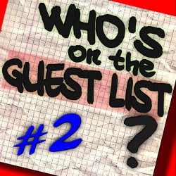 Who's On The Guest List? - Volume 2