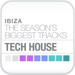 Ibiza - Biggest Tracks: Tech House