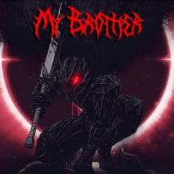 My Brother (Berserk Hardstyle)