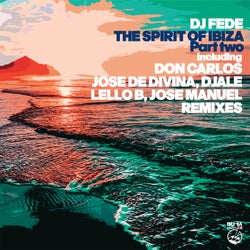 The Spirit Of Ibiza - Part Two
