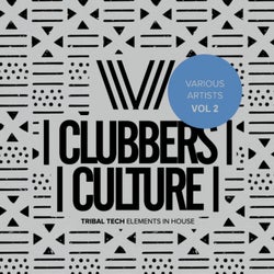 Clubbers Culture: Tribal Tech Elements In House, Vol.2