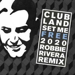 Set Me Free 2020 (Robbie Rivera Remix)