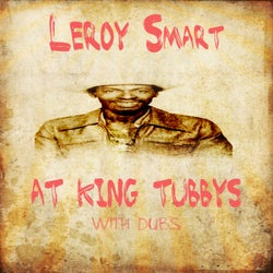Leroy Smart At King Tubby @ Dubs