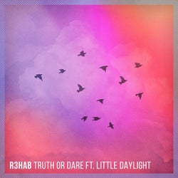 Truth or Dare feat. Little Daylight