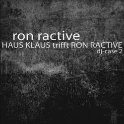 Haus Klaus trifft Ron Ractive: DJ Case 2