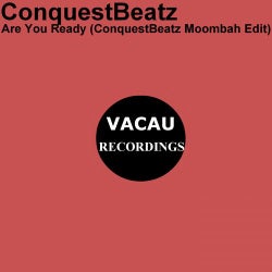 Are You Ready (Conquestbeatz Moombah Edit)