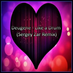 Like A Drum (Sergey Zar Remix)