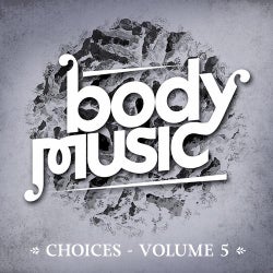 Body Music - Choices Volume 5