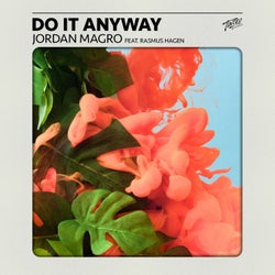 Do It Anyway (feat. Rasmus Hagen)