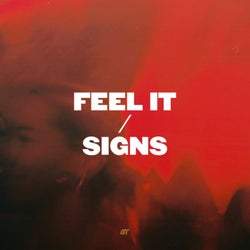 Feel It / Signs
