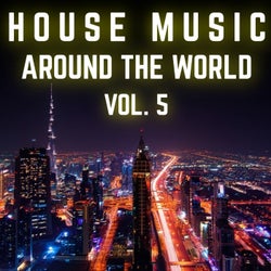 House Music Around the World, Vol. 5