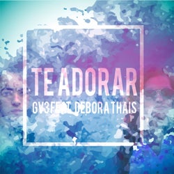 Te Adorar (feat. Debora Thais) [Gv3 Mix]