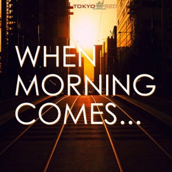 When Morning Comes