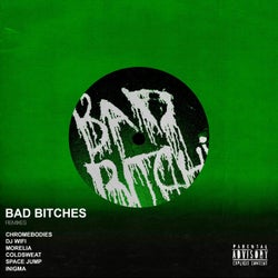 Bad Bitches (Remixes)