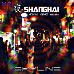 YeShanghai (Evin King Remix)
