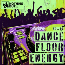 Nothing But... Dancefloor Energy, Vol. 05