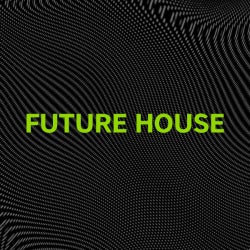 Refresh Your Set: Future House