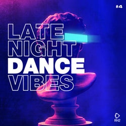 Late Night Dance Vibes #4