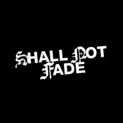 LINK Label Classics | Shall Not Fade