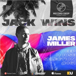 Deep House Selection #061 Guest Mix Jack Wins