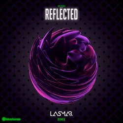 Reflected (Lasmar Remix)