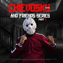 Chievosky and Friends Series