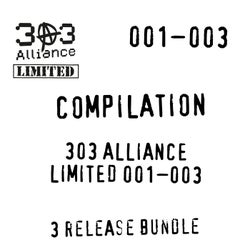 COMPILATION - 303 ALLIANCE LTD 001-003