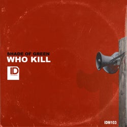 Who Kill