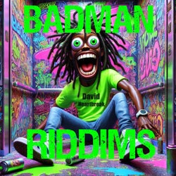 Badman Riddims