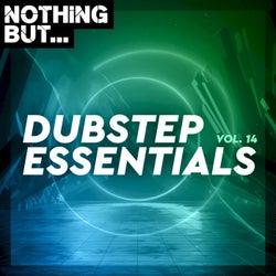 Nothing But... Dubstep Essentials, Vol. 14