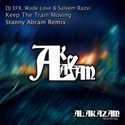 Keep The Train Moving (Stanny Abram Remix)