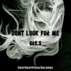 Dont Look for Me