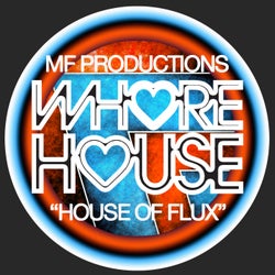 House Of Flux
