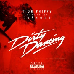 Dirty Dancing (feat. Ca$h Out) - Single