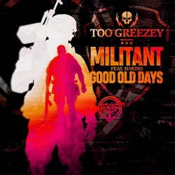Militant / Good Old Days