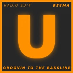 Groovin To The Bassline (Radio Edit)