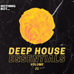 Nothing But... Deep House Essentials, Vol. 21
