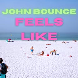 Feels Like