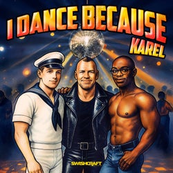 I Dance Because