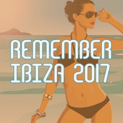 Remember Ibiza 2017