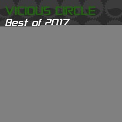 Vicious Circle: Best Of 2017