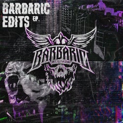 Barbaric Edits E.P. - Extended Mix