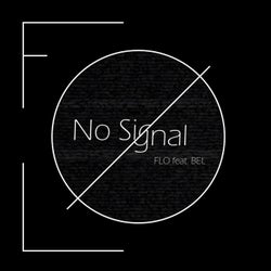 No Signal (feat. BEL)