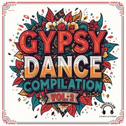Gypsy Dance Compilation, Vol. 2